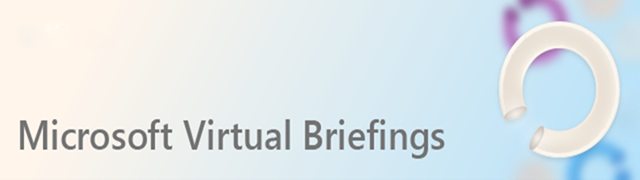 Microsoft Virtual Briefings banner with abstract circular graphics.