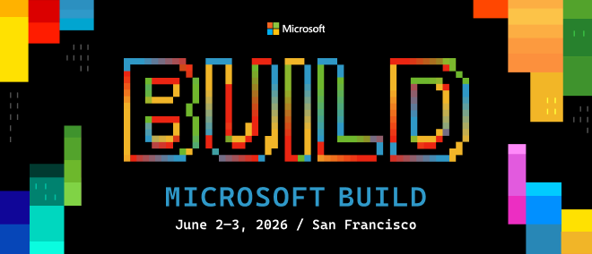 Microsoft Build June 2-3, 2026 